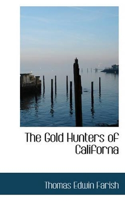 Book cover for The Gold Hunters of Californa