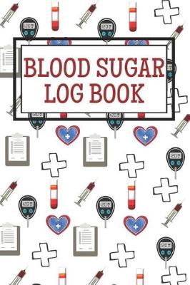 Book cover for Blood Sugar Logbook