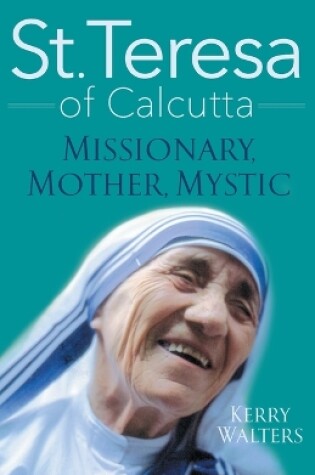 Cover of St. Teresa of Calcutta