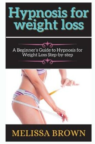 Cover of hypnosis for weight loss