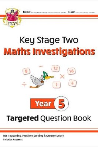 Cover of New KS2 Maths Investigations Year 5 Targeted Question Book