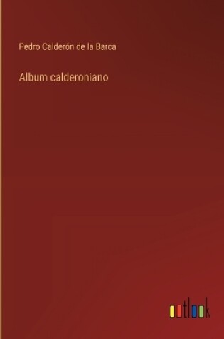 Cover of Album calderoniano