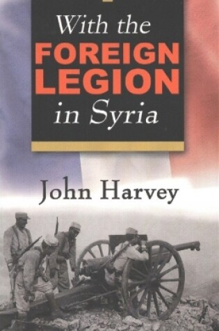 Cover of With the Foreign Legion in Syria