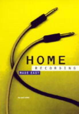 Cover of Home Recording Made Easy