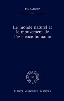 Book cover for Le monde naturel et le mouvement de l'existence humaine