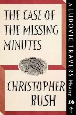 Cover of The Case of the Missing Minutes