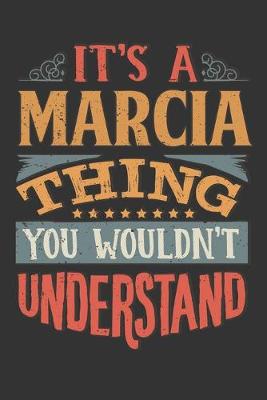 Book cover for Its A Marcia Thing You Wouldnt Understand