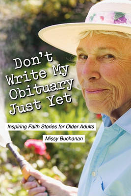 Book cover for Don't Write My Obituary Just Yet