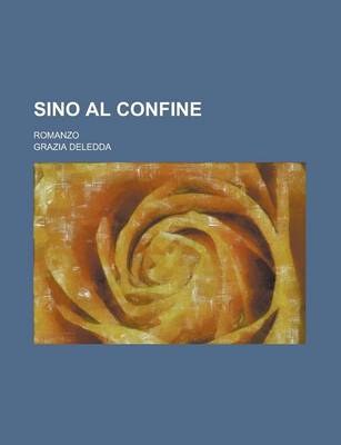 Book cover for Sino Al Confine; Romanzo