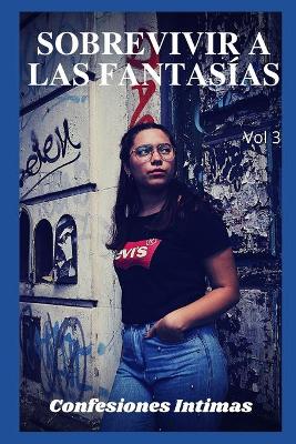 Book cover for Sobrevivir a las fantasías (vol 3)