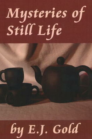 Cover of Mysteries of Still Life