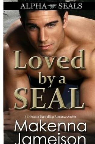 Cover of Loved by a SEAL