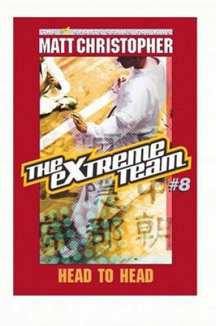 Cover of Extreme Team 8 Head to Head