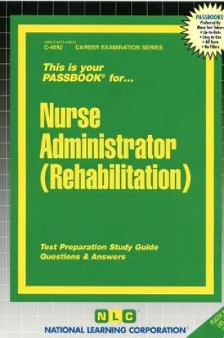 Cover of Nurse Administrator (Rehabilitation)