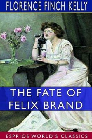 Cover of The Fate of Felix Brand (Esprios Classics)
