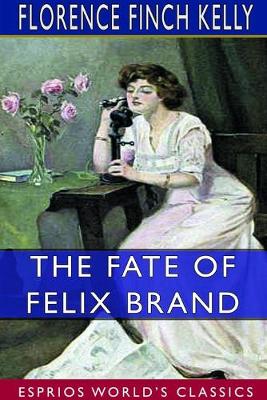 Book cover for The Fate of Felix Brand (Esprios Classics)