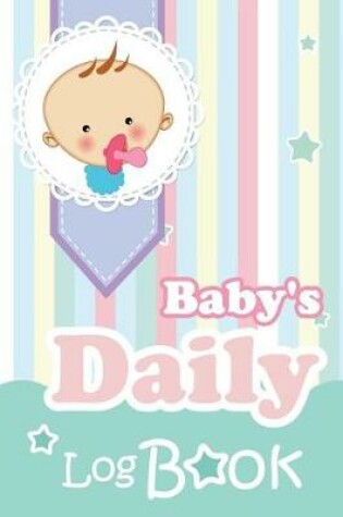 Cover of Baby's Daily Log Book