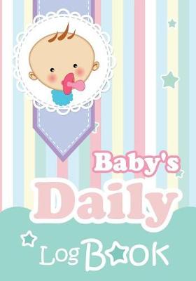 Book cover for Baby's Daily Log Book