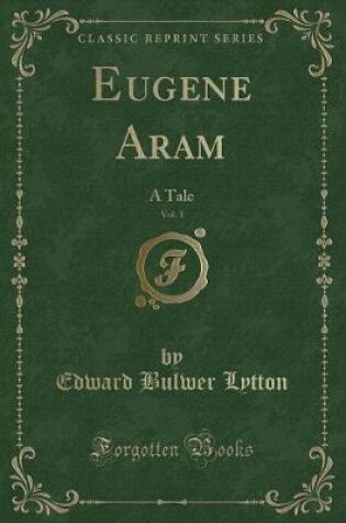 Cover of Eugene Aram, Vol. 1