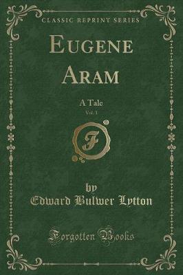 Book cover for Eugene Aram, Vol. 1