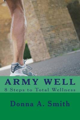 Book cover for ARMY WELL - 8 Steps to Total Wellness