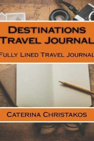 Cover of Destinations Travel Journal