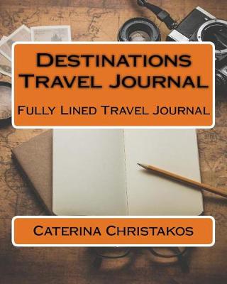 Cover of Destinations Travel Journal