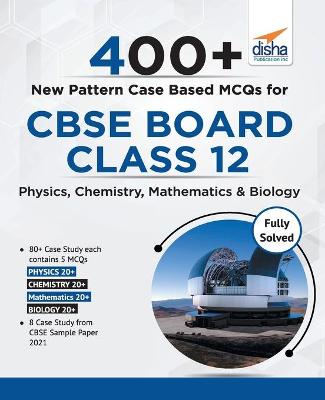Book cover for 400+ New Pattern Case Study MCQs for CBSE Board Class 10 - Science, Mathematics & Social Studies
