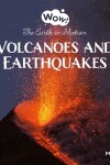 Book cover for Volcanoes and Earthquakes. The Earth in Motion