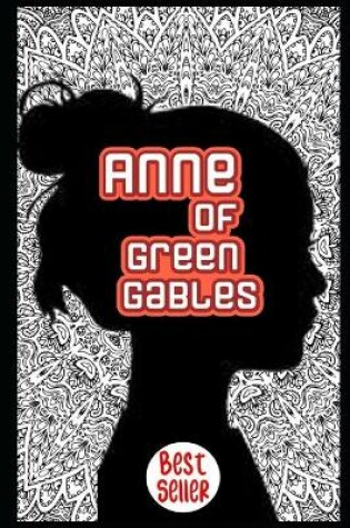 Cover of Anne Of Green Gables Annotated And Illustrated Book For Children