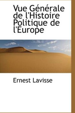 Cover of Vue G N Rale de L'Histoire Politique de L'Europe