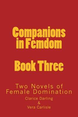 Cover of Companions in Femdom - Book Three