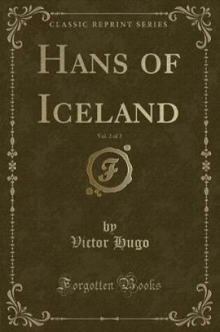 Cover of Hans of Iceland, Vol. 2 of 2 (Classic Reprint)