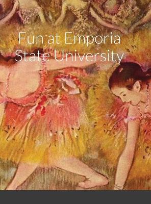 Book cover for Fun at Emporia State University