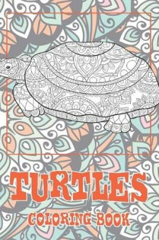 Cover of Turtles - Coloring Book