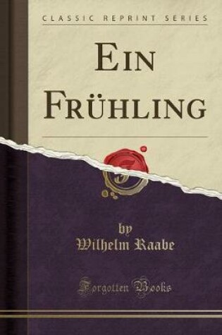 Cover of Ein Fruhling (Classic Reprint)