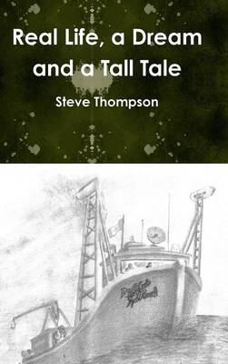 Book cover for Real life, a Dream and a Tall Tale