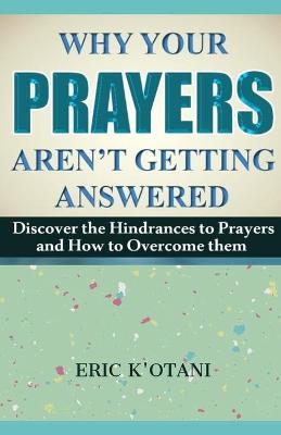 Book cover for Why Your Prayer Aren't Getting Answered