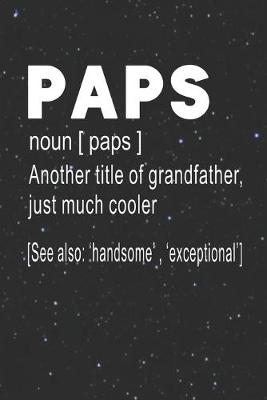 Book cover for Paps Definition Another Title Of Grandfather Just Much Cooler