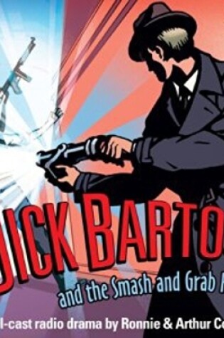 Cover of Dick Barton And The Smash And Grab Raiders