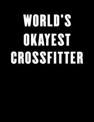 Book cover for World's Okayest Crossfitter