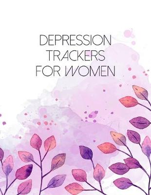 Book cover for Depression Trackers For Women