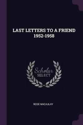 Book cover for Last Letters to a Friend 1952-1958