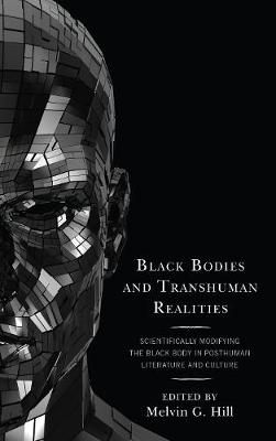 Cover of Black Bodies and Transhuman Realities