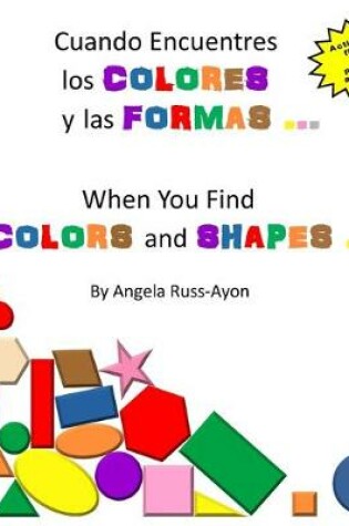 Cover of Cuando Encuentres los Colores y las Formas