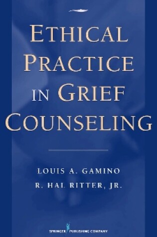 Cover of Ethical Practice in Grief Counseling