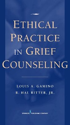 Book cover for Ethical Practice in Grief Counseling