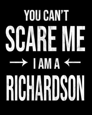 Book cover for You Can't Scare Me I'm A Richardson