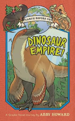 Book cover for Dinosaur Empire! (Earth Before Us #1)