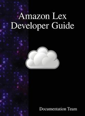 Book cover for Amazon Lex Developer Guide